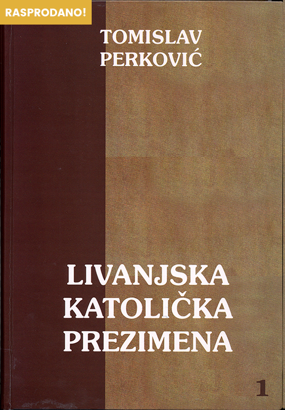 Tomislav Perković - Livanjska katolička prezimena 1